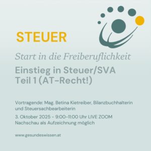 20251003 - Start in die Freiberuflichkeit - Einstieg in Steuer/SVA Teil 1 (AT-Recht!)